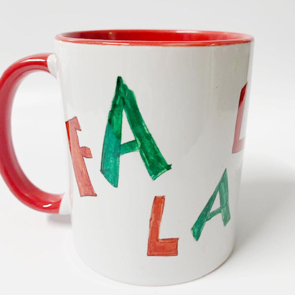 Fa La La La Mug | Megan Schmidt